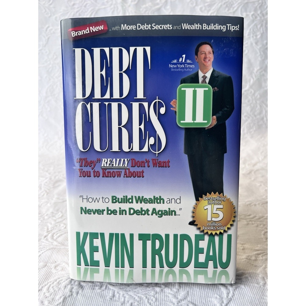 Debt Cures II "They" Really Don't Want You to Know About by Kevin Trudeau...